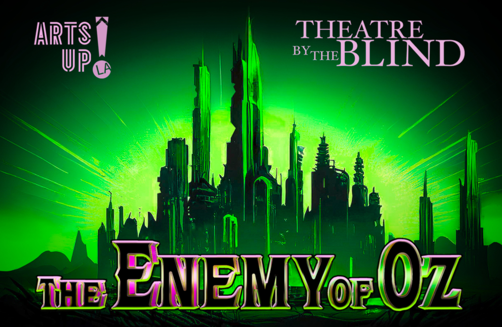 World Premiere THE ENEMY OF OZ at The Blue Door Theater - City of