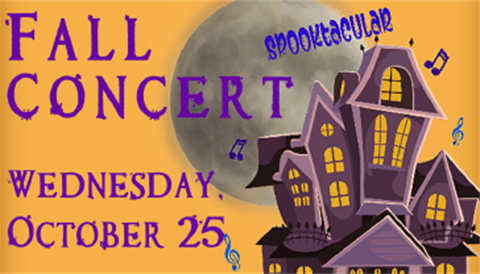Fall Concert Spooktacular Wednesday, October 25