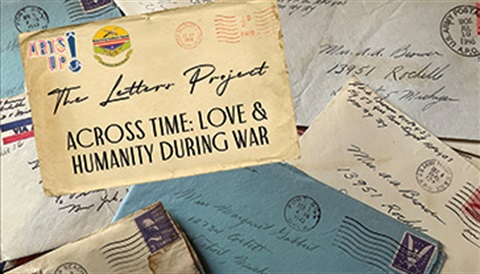 The Letters Project, Across Time: Love and Humanity During War