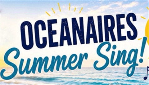 Oceanaires Summer Sing!