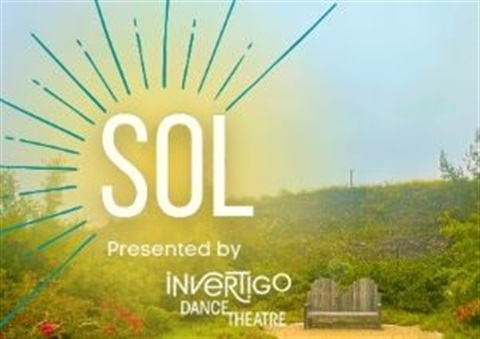 SOL Presented by Invertigo Dance Theatre